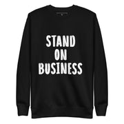Stand On Business Crewneck Sweater (Black)